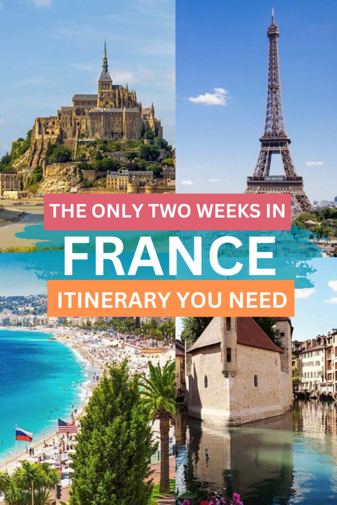 The Only 2 Weeks in France Itinerary You Need