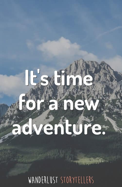 The Ultimate List of the 35 Best Inspirational Adventure Quotes