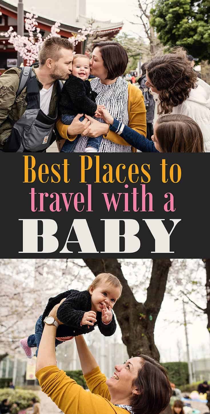 27 Best Places to Travel with a Baby (Safe + Baby-Friendly)!