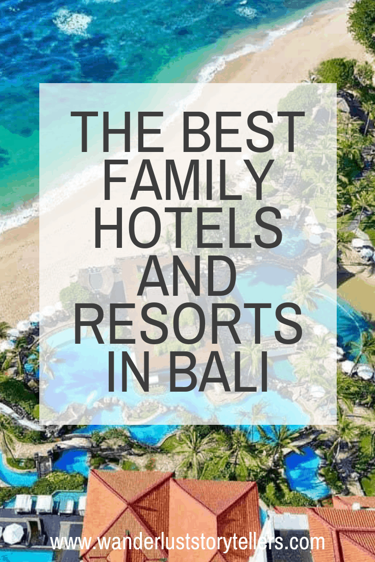 Guide to 18 of the Best Family Hotels and Resorts in Bali