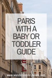 Tips For Visiting Paris with a Baby or Toddler (+ Where To Stay)