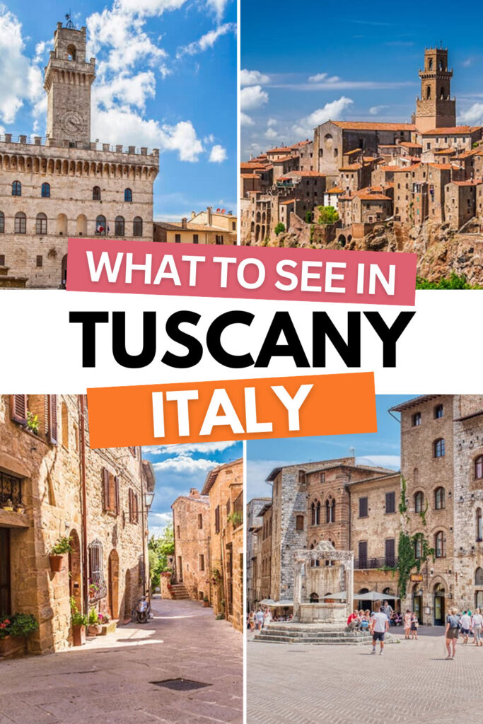 What To See In Tuscany, Italy