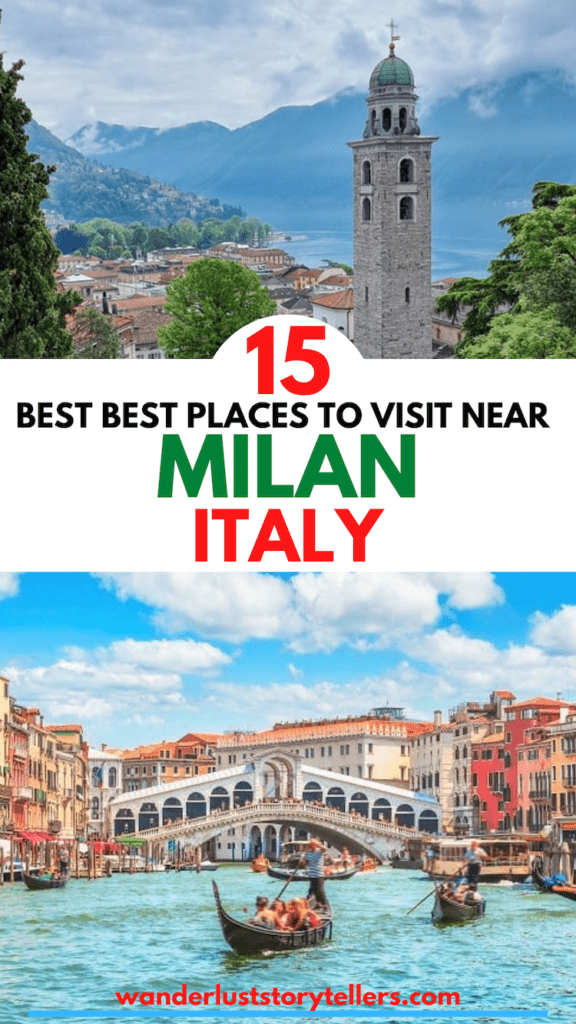 15 Best Places to Visit Near Milan Italy