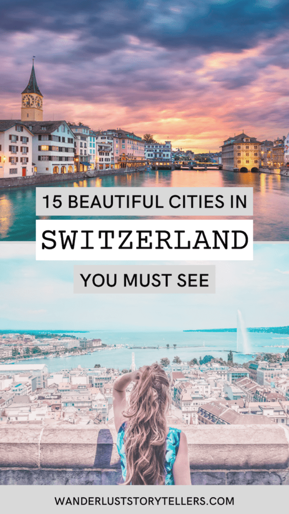 15 Beautiful Cities in Switzerland You Must See