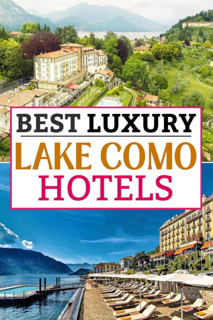 Best Hotels in Lake Como, Italy