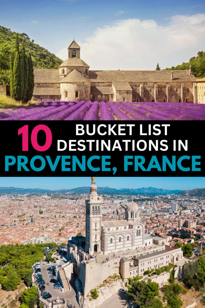 10 Bucket List Destinations in Provence, France
