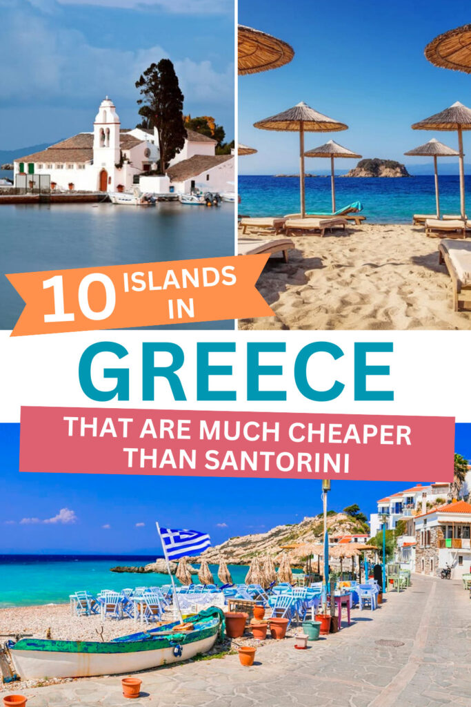 10 Islands in Greece that Are Much Cheaper Than Santorini