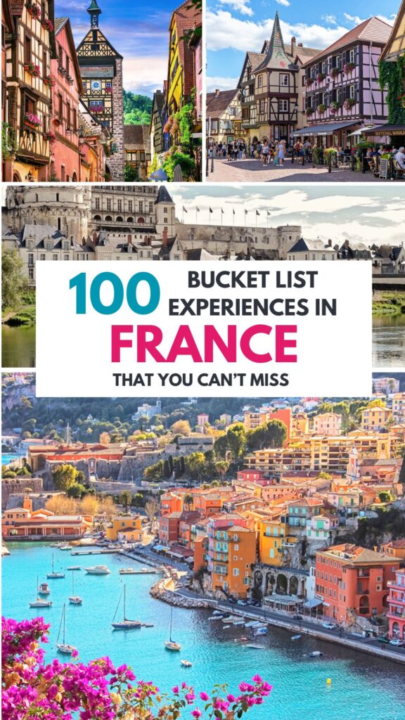 100 Bucket List Ideas for France
