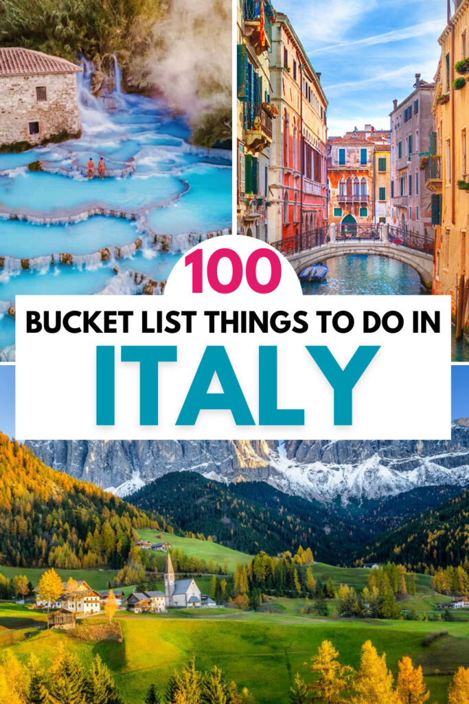 100 Bucket List Things to do in Italy