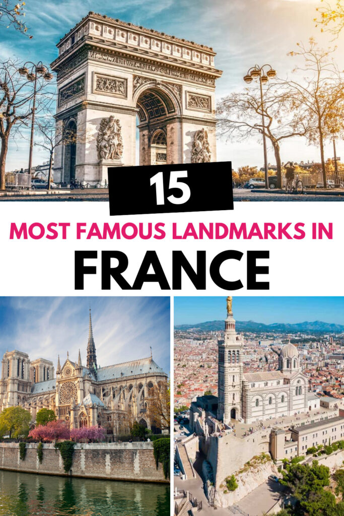 15 Most Famous Landmarks in France