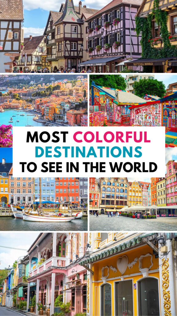 Most Colorful Destinations To See in the World