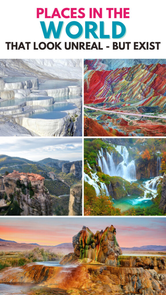 Places in the world that look unreal - but exist