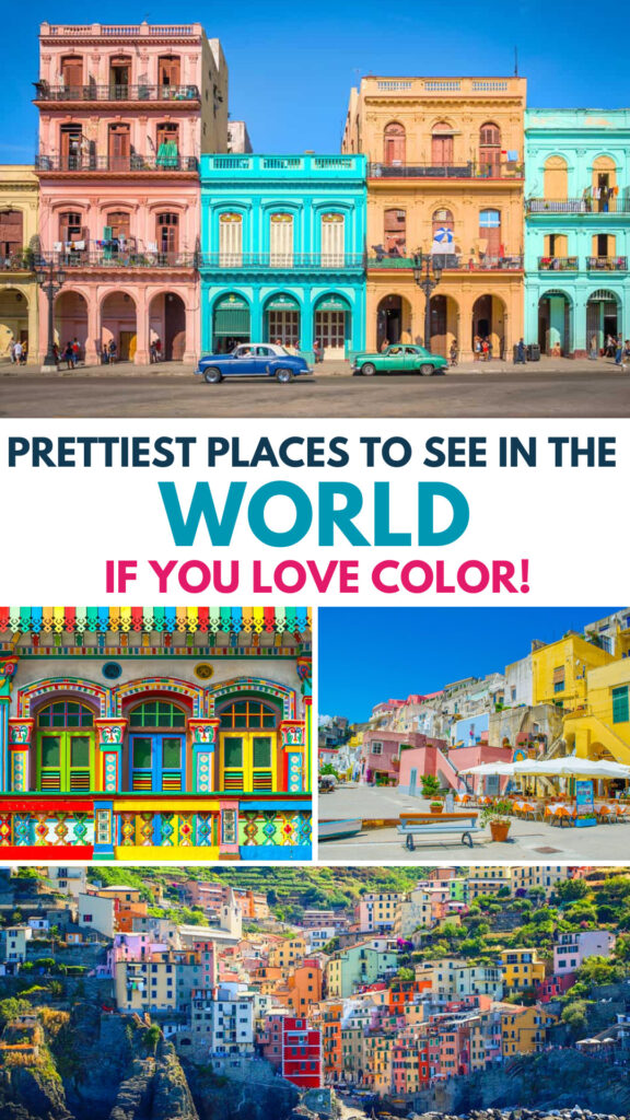 Prettiest Places to See in the World if You Love Color!
