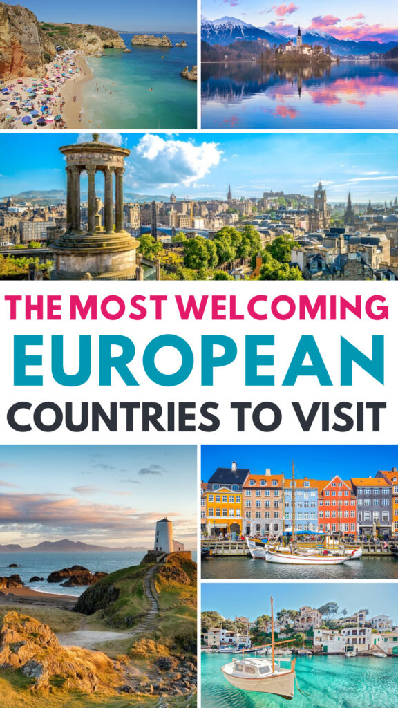The Most Welcoming European Countries to Visit