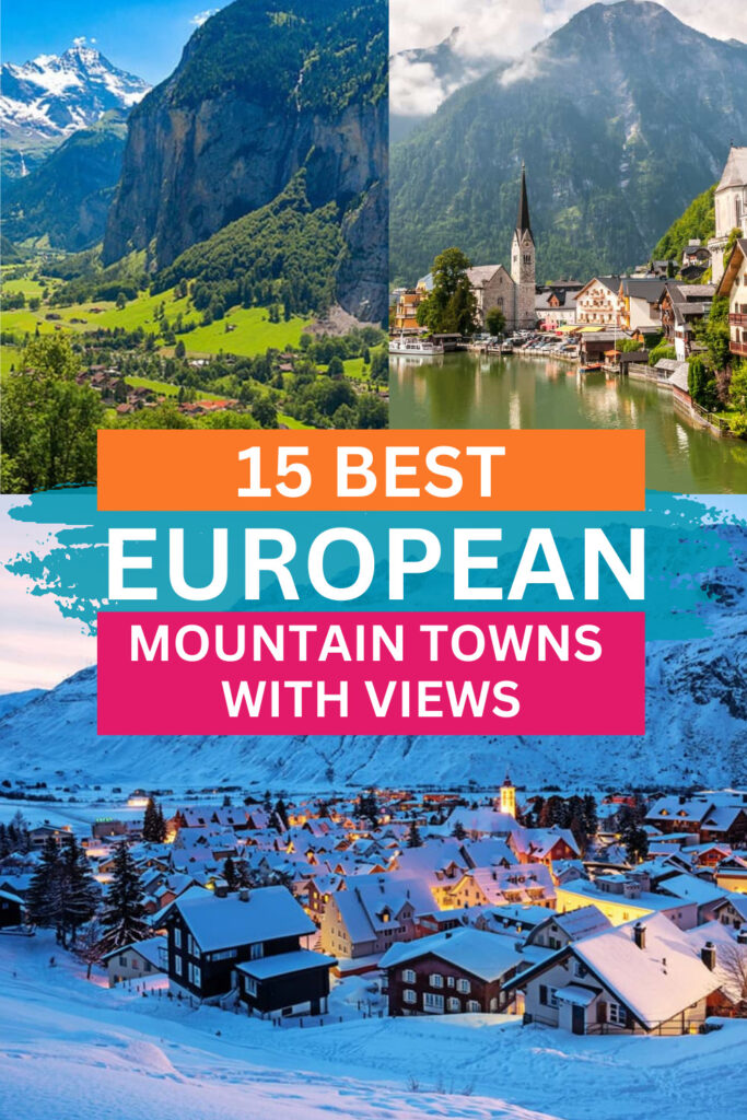 15 Best European Mountains Towns with Views 