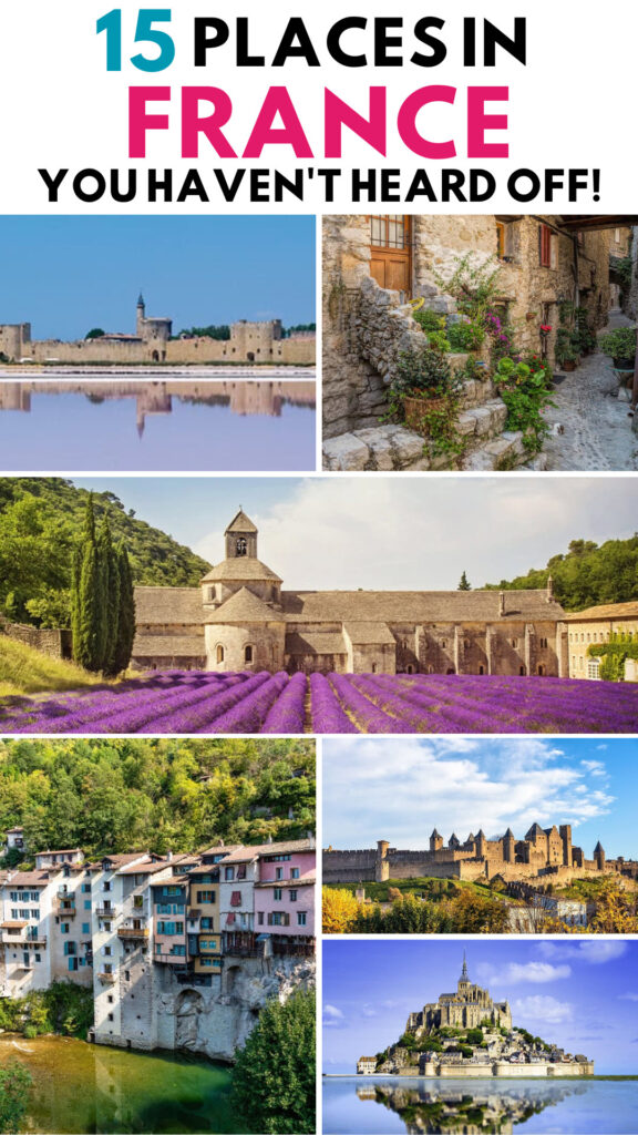 15 Places in France you Haven't Heard Of!