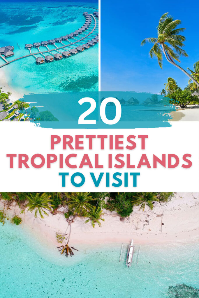 Prettiest Tropical islands to visit