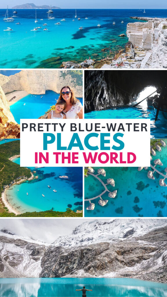 Pretty Blue-Water Places in the World