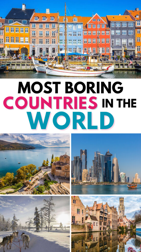 Most Boring Countries in the World