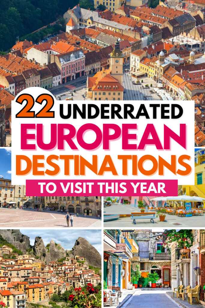 22 European Destinations You Have Never Heard Of! (But Should Visit)