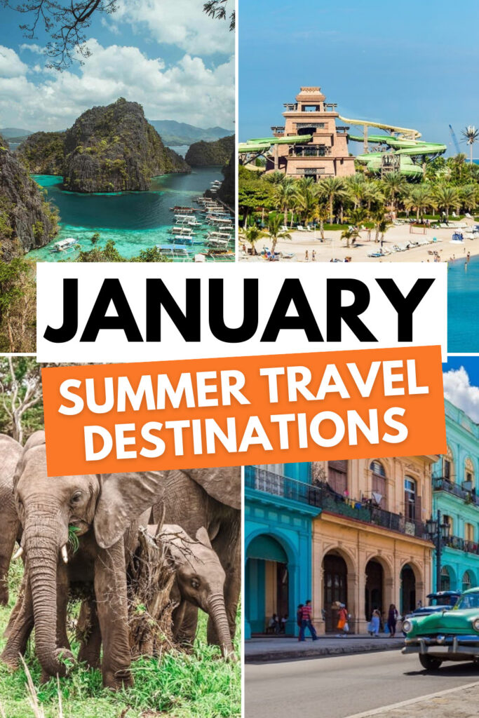 January Summer Travel Destinations