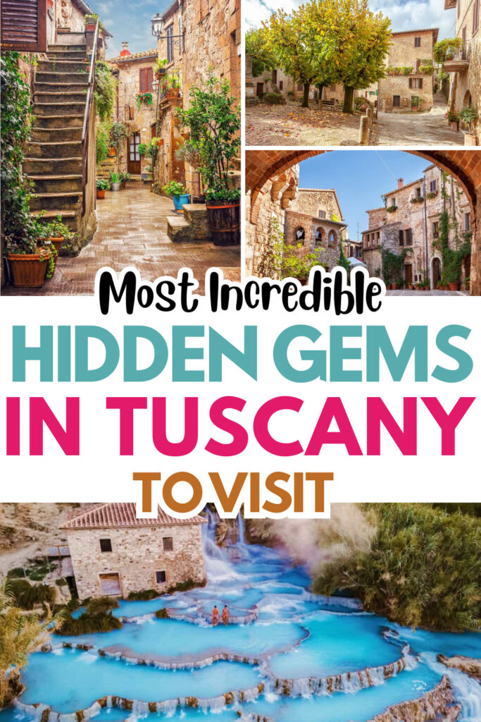 Most Incredible Hidden Gems in Tuscany to Visit