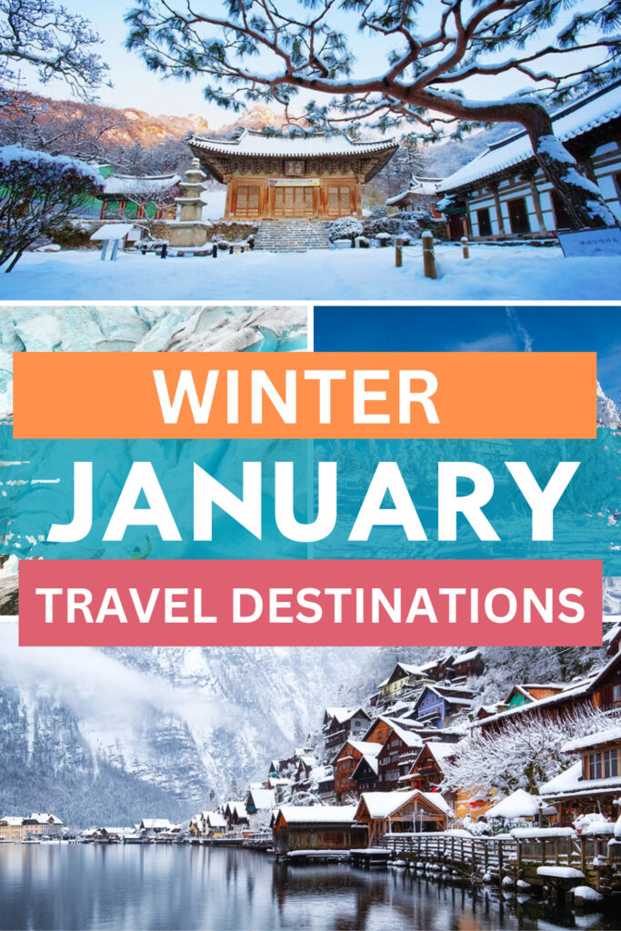 Winter January Travel Destinations