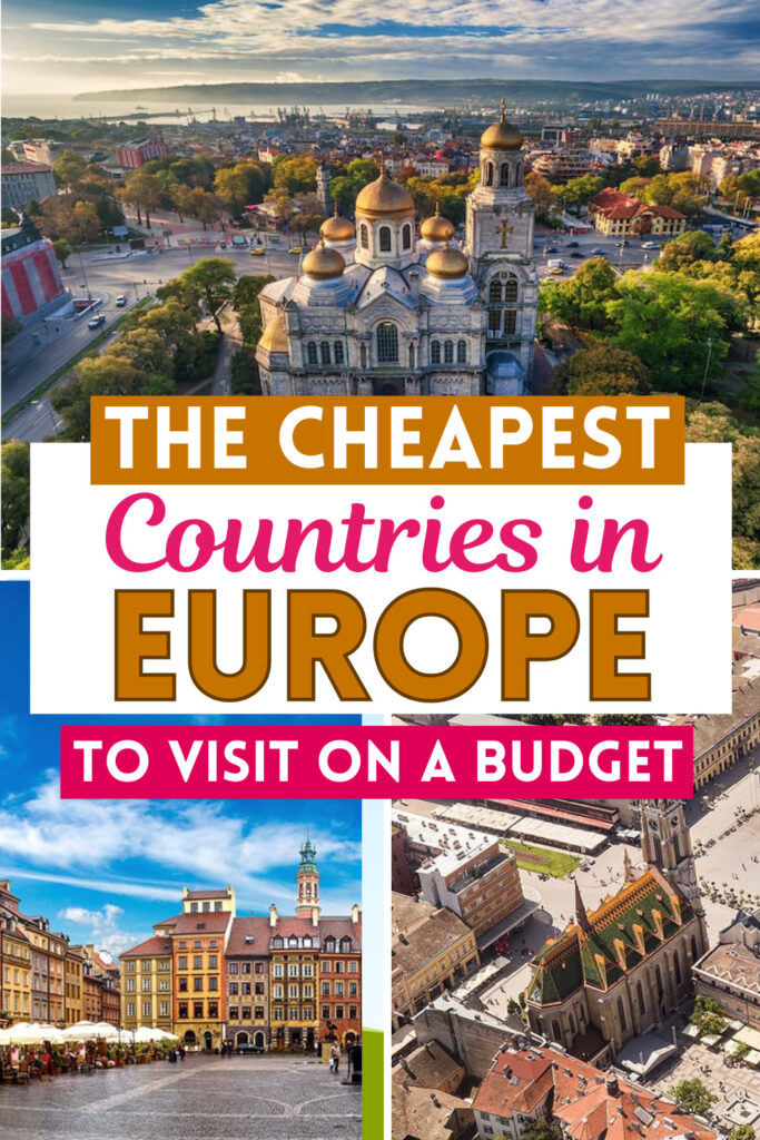 The Cheapest Countries In Europe to Visit on a Budget