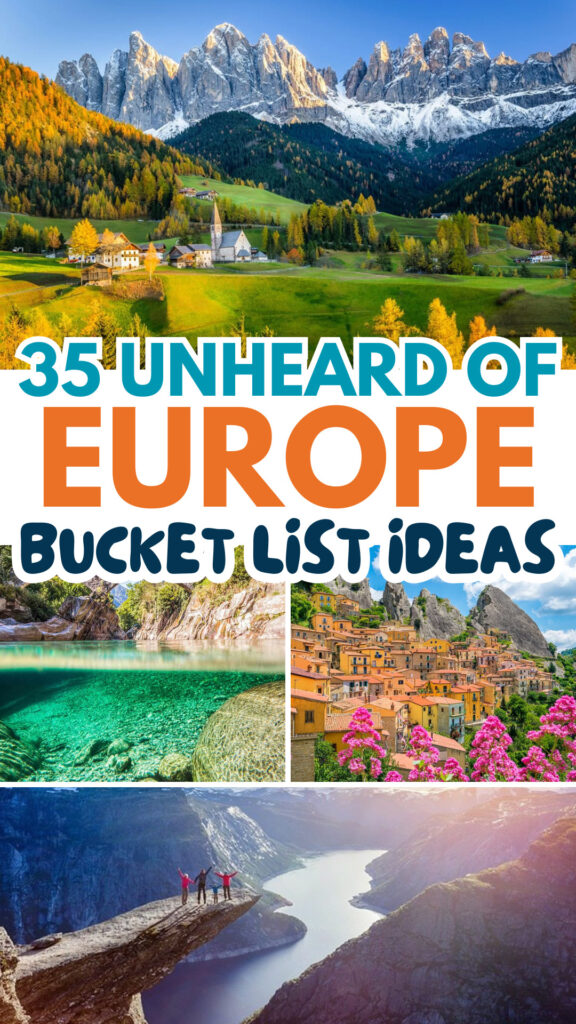 35 Unheard of Europe Bucket List Ideas