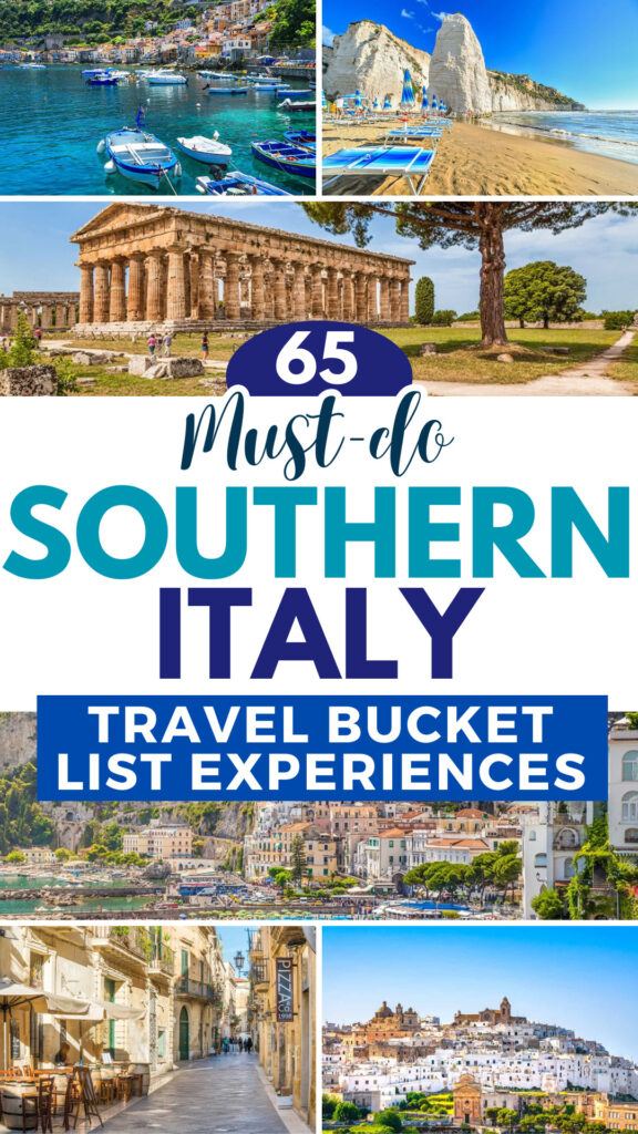65 Must-Do Southern Italy Travel Bucket List Experiences
