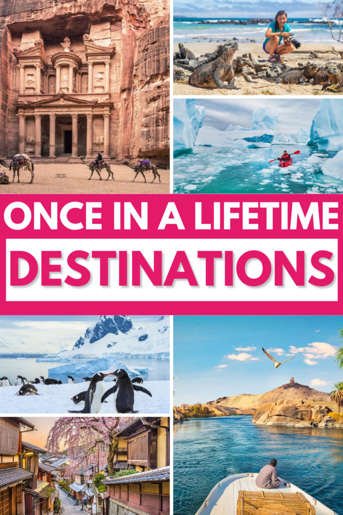 Once in a Lifetime Destinations