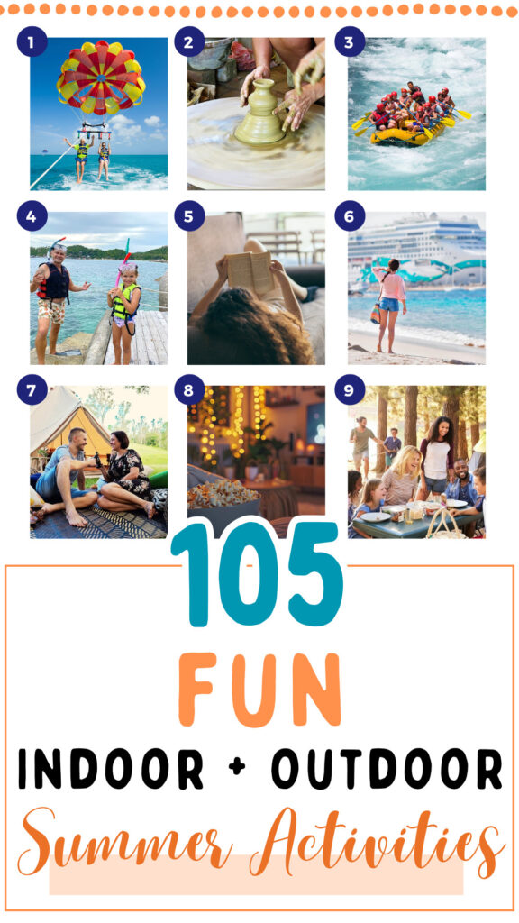 105 Fun Indoor + Outdoor Summer Activities