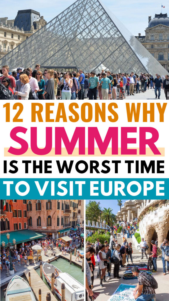 Europe Summer Is the Worst Seasons to Visit
