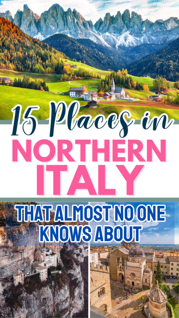 15 Places in Northern Italy - That Almost No One Knows About